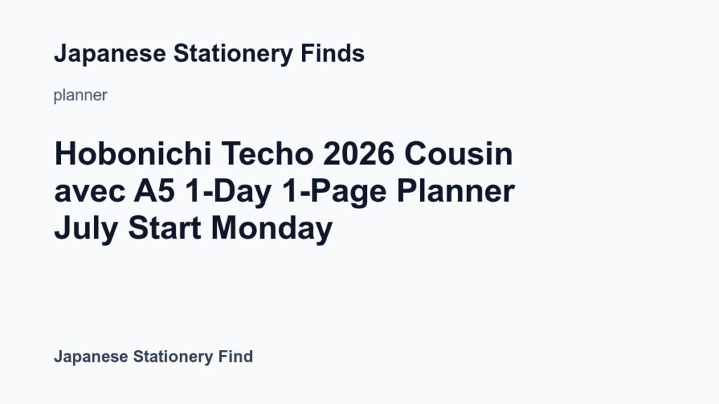 Featured image for Hobonichi Techo 2026 Cousin avec A5 1-Day 1-Page Planner July Start Monday