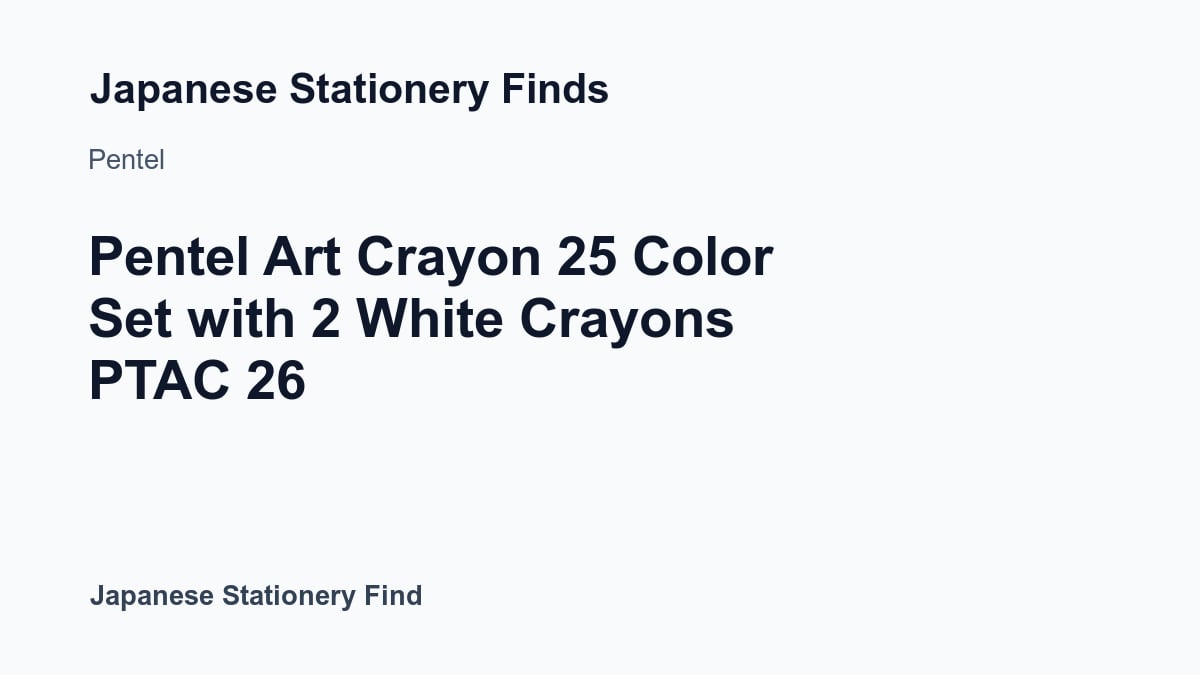 Pentel Art Crayon 25 Color Set with White: Features and Practical Uses