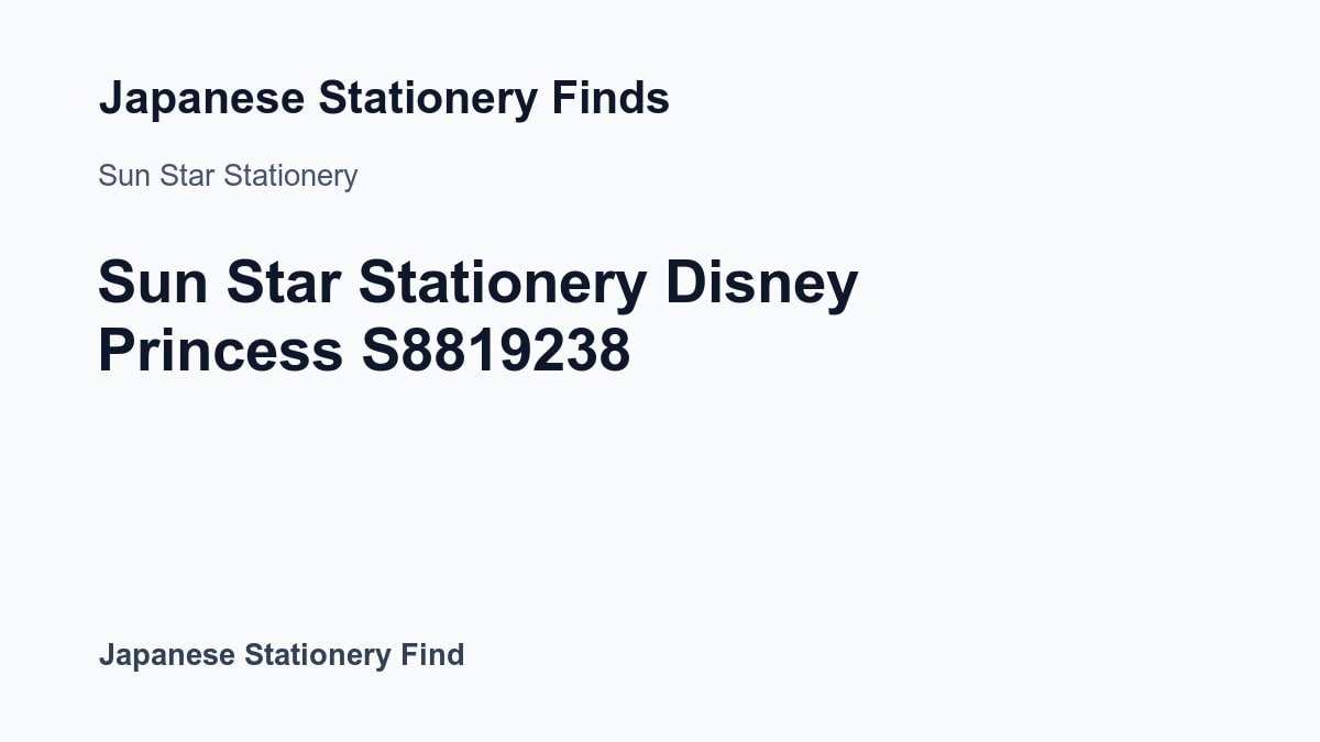 Sun Star Stationery Disney Princess S8819238: Features and Practical Uses