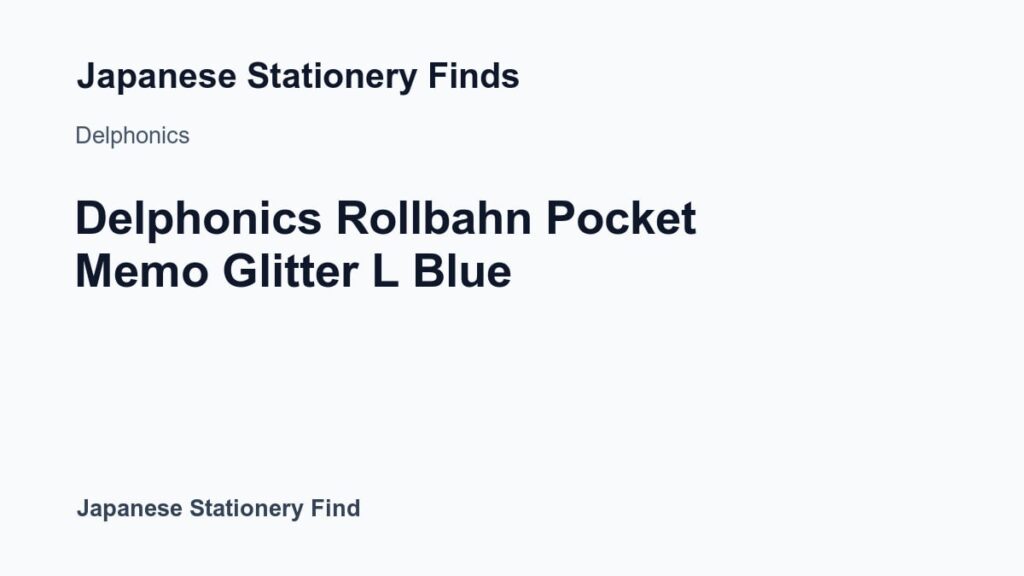 Featured image for Delphonics Rollbahn Pocket Memo Glitter L Blue