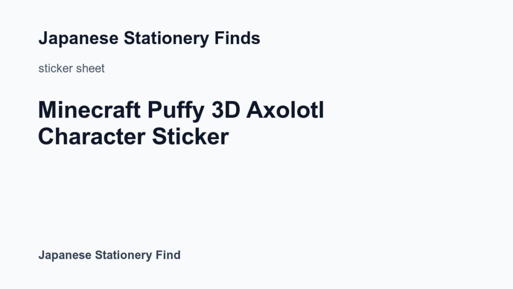 Featured image for Minecraft Puffy 3D Axolotl Character Sticker