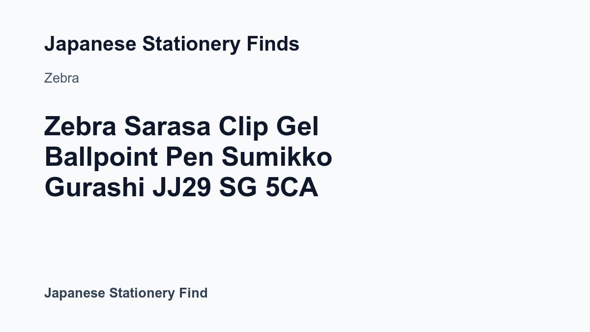 Featured image for Zebra Sarasa Clip Gel Ballpoint Pen Sumikko Gurashi JJ29 SG 5CA