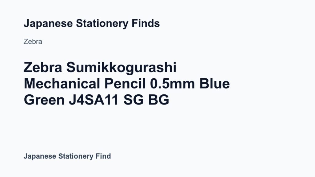 Featured image for Zebra Sumikkogurashi Mechanical Pencil 0.5mm Blue Green J4SA11 SG BG